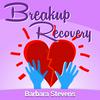 undefined Breakup Recovery Podcast