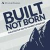 undefined Built Not Born: The Startup Go-To-Market Podcast