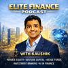 undefined Elite Finance with Kaushik: Private Equity, Venture Capital, Hedge Fund, Investment Banking Careers