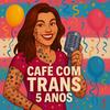 undefined Café com Trans - Diva Trans