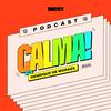 undefined calma!