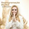 undefined Canal da Reprogramação Mental com Katree Zuanazzi