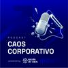 undefined Caos Corporativo
