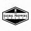 undefined Casual Preppers Podcast - Prepping, Survival, Entertainment.