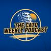 undefined The Cato Weekly Podcast