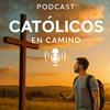 undefined Podcast Catolicos en Camino