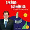 undefined Cenário Econômico com Leandro Resende