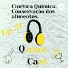 undefined Cinética Química na conservação De Alimentos