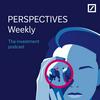 undefined PERSPECTIVES Weekly: The Investment podcast