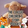 undefined Classic Children's Story Podcast