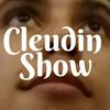 undefined Cleudin Show