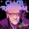 undefined Club Random with Bill Maher