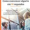 undefined Como convencer alguém em 90 segundos