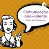 undefined Comunicação não-violenta (Trechos do Livro de Marshall B. Rosenberg)