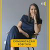 undefined Comunicação Positiva