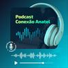 undefined Conexão Anatel