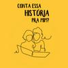 undefined Conta essa história pra mim?
