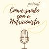 undefined Conversando com a Nutricionista