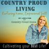 undefined Country Proud Living  Nurturing Home, Empowered Self