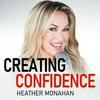 undefined Creating Confidence with Heather Monahan