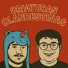 undefined Criaturas Clandestinas