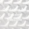undefined Cuidados Ao Recém Nascido