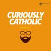 undefined Curiously Catholic