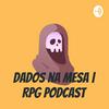 undefined Dados na Mesa | RPG Podcast