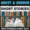 undefined Daily Short Stories - Ghost and Horror Stories
