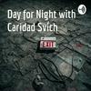 undefined Day for Night with Caridad Svich