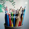 undefined De Criança Para Criança 🧑👧👶