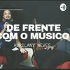undefined De Frente com o músico 📽🎬🎶🎼