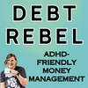 undefined Debt Rebel | ADHD Budgeting, Debt Payoff &amp; Personal Finance for Working Moms