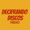 undefined Decifrando Discos Podcast