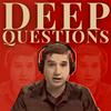 undefined Deep Questions with Cal Newport