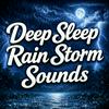 undefined Deep Sleep Rain Storm Sounds