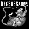undefined DEGENERADOS