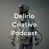 undefined Delirio Criativo Podcast