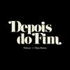 undefined Depois do Fim, com Filipe Batista