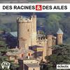 undefined DES RACINES & DES AILES