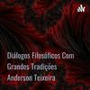 undefined Diálogos Filosóficos Com Grandes Tradições Anderson Teixeira