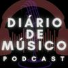 undefined DIÁRIO DE MÚSICO PODCAST