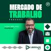 undefined Mercado de Trabalho com Bruno Cunha - Liberdade 94.7 FM