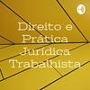 undefined Direito e Prática Jurídica Trabalhista - Professor Lindomar