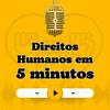 undefined Direitos Humanos em 5 Minutos