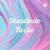 undefined Discutindo Ficção