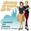 undefined Disney Dream Girls Podcast