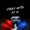 undefined Vibes With DJ OZ