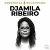 undefined Djamila Ribeiro - Biografia Relâmpago