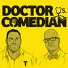 undefined Doctor Vs Comedian